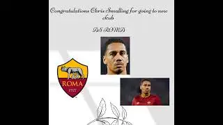 🚨🚨 Chris Smalling is going to As Roma😱😱#shorts#asroma