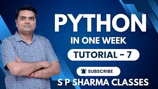 7 - Python Tutorial in One Week - Core Python Class 7