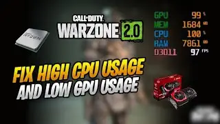 How to fix COD Warzone 2.0 High CPU and Low GPU usage