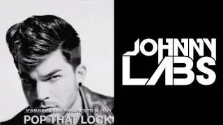 Adam Lambert - Pop That Lock (Johnny Labs Orchestral Mix)