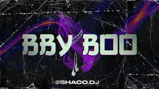 BBY BOO (Extended Reggaeton) iZaak, Jhayco, Anuel AA - Dj Shaco
