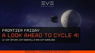 EVE Frontier | Frontier Friday - A Look Ahead at Cycle 4: The Eternal Forge!