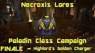 World of Warcraft: Legion - Paladin Class Campaign Finale - Highlord's Golden Charger