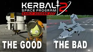 Kerbal Space Program 2 Early Access: Broken... but I still love it