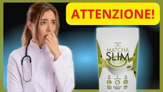 MATCHA SLIM DOVE ACQUISTARE | MATCHA SLIM PREZZO | MATCHA SLIM RECENSIONE | MATCHA SLIM