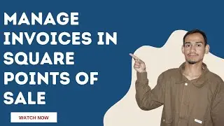How To Make and Manage Invoices in Square Point of Sale (2026 Edition) - Here's How You Can Do It !!