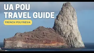 UA POU TRAVEL GUIDE - French Polynesia