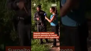 Suspeito abandona moto durante opera&ccedil;&atilde;o contra o crime organizado #Shorts #CidadeAlerta
