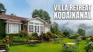 Villa Retreat Kodaikanal Resort | Best hotel to stay in Kodaikanal
