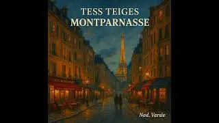 Tess Teiges - Montparnasse (Ned. Versie)