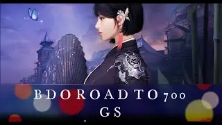 BDO - Road To 700 GS Part 1 - Artina Sol Attempts - Attempting PEN Bheg's Gloves!