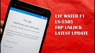 LYF Water F1 LS-5505 FRP Unlock ( Google Account Remove  )Latest Update