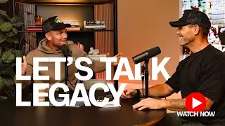 Let's Talk Legacy: Building Beyond Business