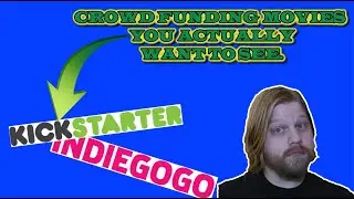 What Movie Would You Pay To Have Made? #crowdfunding #crowdfunded