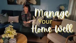 Manage Your Home Well: Cleaning Schedule and Tips | Homemaking Made Simple