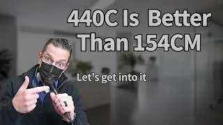 440C vs 154CM. Why I though 440C was better than it is and the history of 154CM.