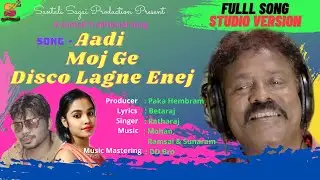 Adi Moj Ge Disco Lagne Enej // New Santali Traditional Song //Lagene Serenj Studio version//Ratharaj
