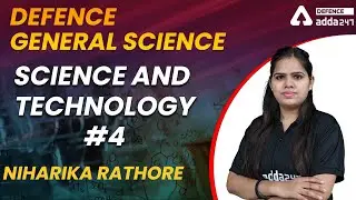 Science and Technology for AFCAT/ CAPF/CISF/NDA/AIR FORCE X&Y | Class-4 for Defence Exam