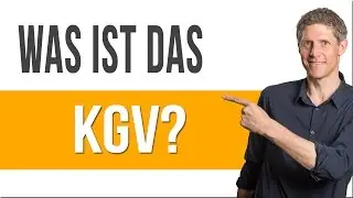 Was ist das KGV? - Einfach erkl&auml;rt in 113 Sekunden