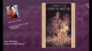 Oracle de l'esprit des ancêtres + TIRAGE (review, video)