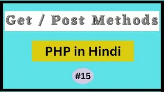 Get And Post Methods in PHP |Hindi|