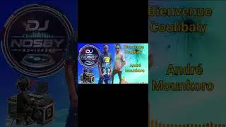 DJ NOSBY BIENVENUE ET ANDRÉ MOUNKORO 2025