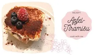 Leckeres Apfel-Tiramisu mit Kompott | cook with me