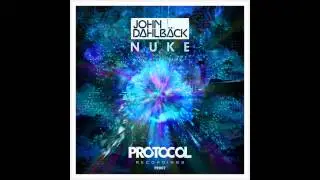 John Dahlback - Nuke (Original Mix)