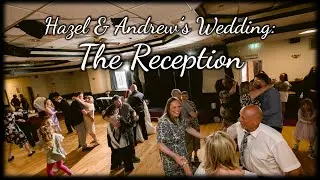 The Reception | Hazel & Andrew's Wedding
