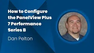 How to Configure the PanelView Plus 7 Performance Series B