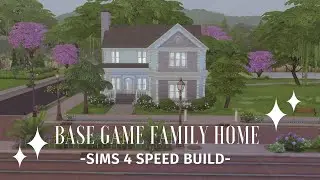 Base Game Family Home -sims 4 speed build-