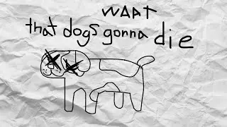 ♫ We Are Angry Teens - That Dog's Gonna Die ♫