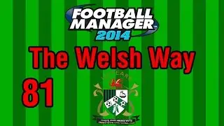 Football Manager 2014 | The Welsh Way | Part 81 - Champions League Group Stage Games 5 & 6