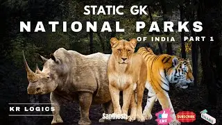 National Parks of India GK | Location, Year & Speciality | Static GK 2026 | KR Logics