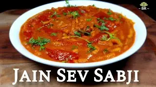 Jain Sev Sabji Restaurant Style | No Onion No Garlic Sabji Recipe | Jain Recipes | Bafna's Rasoi