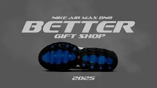 Better Gift Shop x Nike Air Max Dn8 &mdash; The Must-Have Sneaker Drop of 2025!