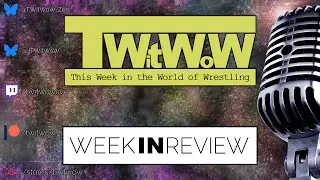 TWitWoW 887 :: This Week in the World of Wrestling IN REVIEW #137 :: Aug 31st - Sep 6th, 2025