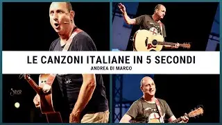 Andrea Di Marco - Cosa accadrebbe se le canzoni italiane durassero solo 5 secondi?