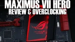 Asus Maximus VII Hero Review & Overclocking 4770K