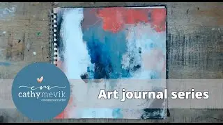 Art journal series - Intuitive abstract spread using leftover paint from large canvas.