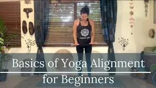 Yoga Alignment Basics for Beginner's