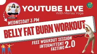 Belly Fat Burn LIVE Workout 🔥 | Free IF 2.0 Session | Monaa Yoga