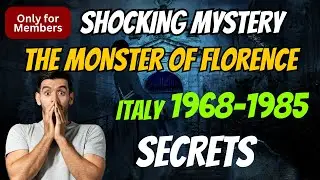 The Shocking Mystery of The Monster of Florence 1968-1985 | Mysterious Facts of the World