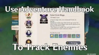 Use Your Adventure Handbook To Track The Enemies (Genshin Impact Tips & Facts)