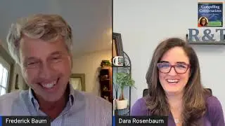 Compelling Conversations with Dara Rosenbaum and Frederick Baum