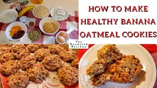 HEALTHY BANANA OATMEAL COOKIES | SNACK ON-THE-GO WITH DRIED CRANBERRIES, APRICOTS, & PUMPKIN SEEDS