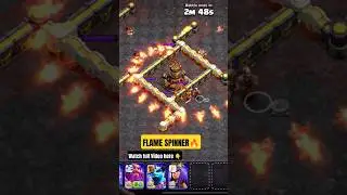 watch full pov 👆 Flame Spinner is lit 😲 #cocnewupdate #clashofclans #supercellcreator