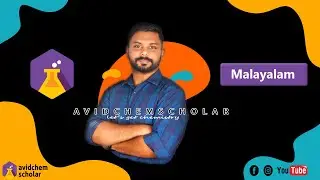 AvidChemScholar Introducing video. (Malayalam channel for Chemistry).
