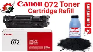 Canon 072 Starter Toner Cartridge Refill First Time || Step by Step || 071/072 toner refill 