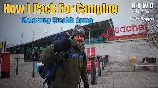 Stealth Camping at M6 Services &ndash; Backpack Setup & Why I&rsquo;m Plant-Based/Vegan